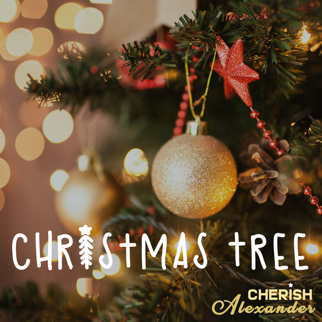 Christmas Tree (single) by Cherish Alexander